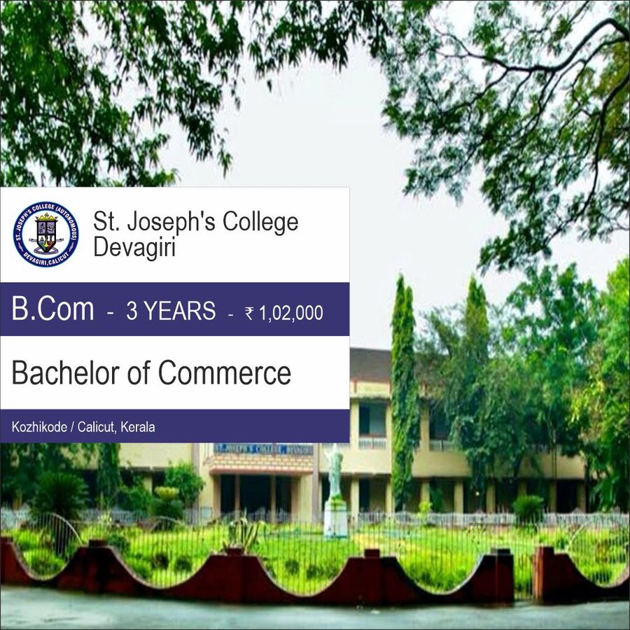 Bachelor of Commerce (B.Com) at St Joseph's College Devagiri, Kozhikode / Calicut